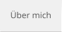 Über mich